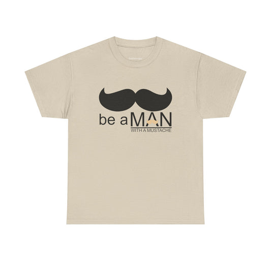 be a man