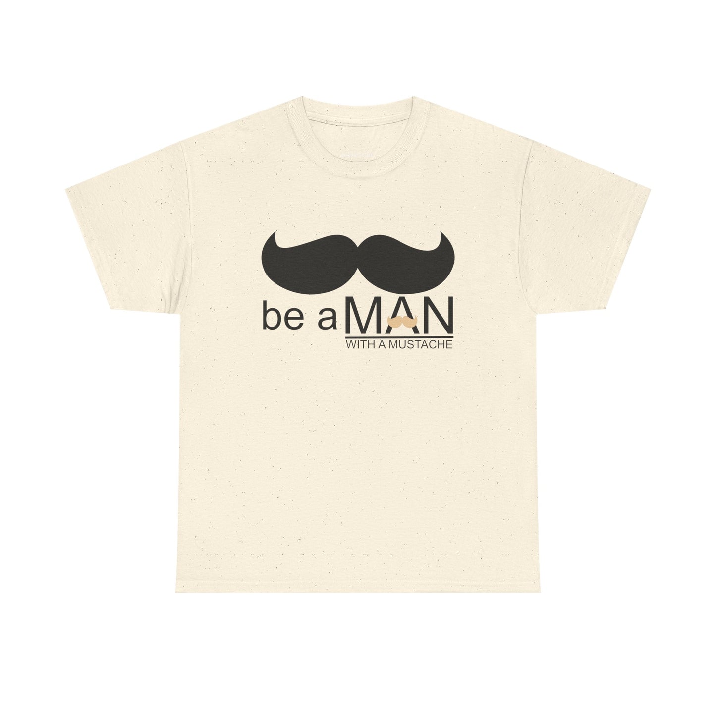 be a man